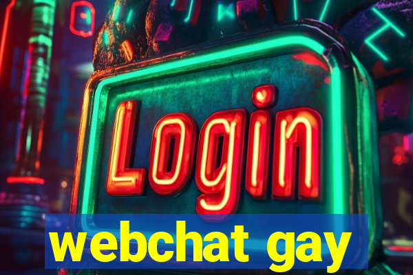 webchat gay